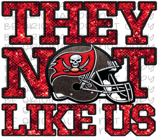 DTF Transfer • Tampa Bay Football • They Not Like Us (sequins)