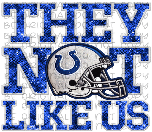 DTF Transfer • Indianapolis Football • They Not Like Us (sequins)