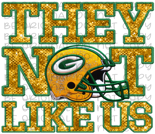DTF Transfer • Green Bay Football • They Not Like Us (sequins)